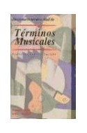 Papel DICCIONARIO TECNICO AKAL DE TERMINOS MUSICALES (ESPAÑOL-INGLES / INGLES-ESPAÑOL) (CARTONE)