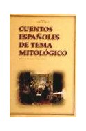 Papel CUENTOS ESPAÑOLES DE TEMA MITOLOGICO (COLECCION LITERATURAS)