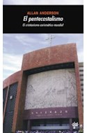 Papel PENTECOSTALISMO EL CRISTIANISMO CARISMATICO MUNDIAL (COLECCION UNIVERSITARIA)