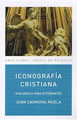 Papel ICONOGRAFIA CRISTIANA GUIA BASICA PARA ESTUDIANTES (COLECCION BASICA DE BOLSILLO 155)