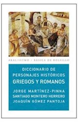 Papel DICCIONARIO DE PERSONAJES HISTORICOS GRIEGOS Y ROMANOS (BASICA DE BOLSILLO 170)