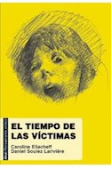 Papel TIEMPO DE LAS VICTIMAS (COLECCION PENSAMIENTO CRITICO 1)