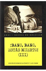 Papel BANG BANG ESTAS MUERTO III (COLECCION BASICA DE BOLSILLO)