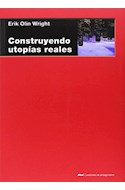 Papel CONSTRUYENDO UTOPIAS REALES (COLECCION CUESTIONES DE ANTAGONISMO 77)
