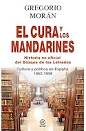 Papel CURA Y LOS MANDARINES HISTORIA NO OFICIAL DEL BOSQUE DE LOS LETRADOS CULTURA Y POLITICA EN ESPAÑA...