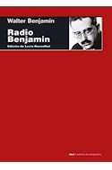 Papel RADIO BENJAMIN (COLECCION CUESTIONES DE ANTAGONISMO 86)