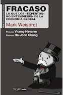 Papel FRACASO LO QUE LOS EXPERTOS NO ENTENDIERON DE LA ECONOMIA GLOBAL (COLECCION PENSAMIENTO CRITICO)