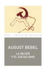 Papel MUJER Y EL SOCIALISMO (BASICA DE BOLSILLO 349)