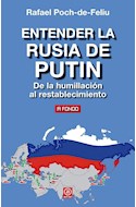 Papel ENTENDER LA RUSIA DE PUTIN DE LA HUMILLACION AL RESTABLECIMIENTO [2 EDICION]