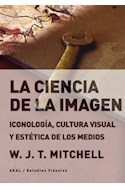Papel CIENCIA DE LA IMAGEN ICONOLOGIA CULTURA VISUAL Y ESTETICA DE LOS MEDIOS (ESTUDIOS VISUALES 12)