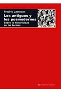 Papel ANTIGUOS Y LOS POSMODERNOS SOBRE LA HISTORICIDAD DE LAS FORMAS (CUESTIONES DE ANTAGONISMO 111)
