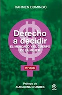 Papel DERECHO A DECIDIR EL MERCADO Y EL CUERPO DE LA MUJER (COLECCION A FONDO)