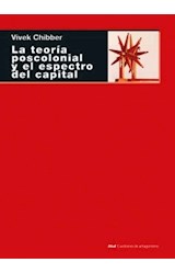 Papel TEORIA POSCOLONIAL Y EL ESPECTRO DEL CAPITAL (COLECCION CUESTIONES DE ANTAGONISMO 114)