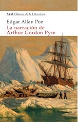 Papel NARRACION DE ARTHUR GORDON PYM (COLECCION CLASICOS DE LA LITERATURA 32)