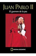 Papel JUAN PABLO II EL GUERRERO DE LA PAZ (CARTONE)