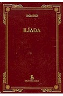 Papel ILIADA (BIBLIOTECA GREDOS) (CARTONE)