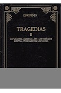 Papel TRAGEDIAS II [EURIPIDES] (BIBLIOTECA GREDOS) (CARTONE)