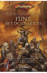 Papel FLINT REY DE LOS GULLYS (PRELUDIOS DE LA DRAGONLANCE 3) (BOLSILLO)