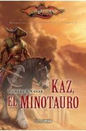 Papel KAZ EL MINOTAURO (COLECCION HEROES DE LA DRAGONLANCE 4) (BOLSILLO)