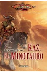 Papel KAZ EL MINOTAURO (COLECCION HEROES DE LA DRAGONLANCE 4) (BOLSILLO)