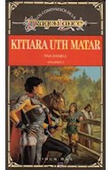 Papel KITIARA UTH MATAR (COMPAÑEROS DE LA DRAGONLANCE 3) (BOLSILLO)