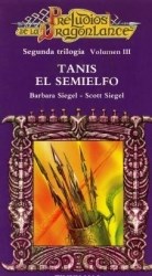 Papel TANIS EL SEMIELFO (PRELUDIOS - SEGUNDA TRILOGIA 3) (COLECCION DRAGONLANCE) (BOLSILLO)