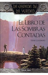 Papel LIBRO DE LAS SOMBRAS CONTADAS [ESPADA DE LA VERDAD 1] (CARTONE)