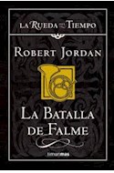 Papel BATALLA DE FALME (COLECCION LA RUEDA DEL TIEMPO 4) (CARTONE)