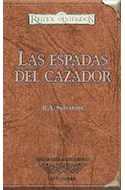 Papel ESPADAS DEL CAZADOR (COLECCION REINOS OLVIDADOS) (EDICION PARA COLECCIONISTAS) (CARTONE)