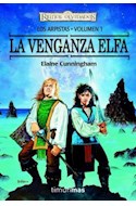 Papel VENGANZA ELFA (LOS ARPISTAS 1) (COLECCION REINOS OLVIDADOS)