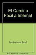 Papel CAMINO FACIL A INTERNET [C/DISQUETE] (COLECCION ENTER)