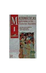 Papel MATEMATICAS APLICADAS A LAS CIENCIAS SOCIALES 1 (BACHIL  LERATO) (1 EDICION)