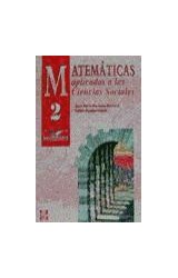 Papel MATEMATICAS APLICADAS A LAS CIENCIAS SOCIALES 2 (BACHILLERATO) (1 EDICION)