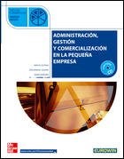 Papel ADMINISTRACION GESTION Y COMERCIALIZACION EN LA PEQUEÑA EMPRESA (CONTIENE CD)