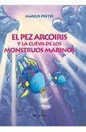 Papel PEZ ARCOIRIS Y LA CUEVA DE LOS MONSTRUOS MARINOS (CARTONE)
