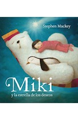 Papel MIKI Y LA ESTRELLA DE LOS DESEOS (ILUSTRADO) (CARTONE)
