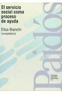 Papel SERVICIO SOCIAL COMO PROCESO DE AYUDA (PSICOLOGIA PSIQUIATRIA PSICOTERAPIA 15131)