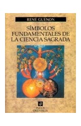 Papel SIMBOLOS FUNDAMENTALES DE LA CIENCIA SAGRADA (ORIENTALIA 42047)