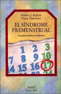 Papel SINDROME PREMENSTRUAL UNA GUIA PRACTICA Y DEFINITIVA (CUERPO Y SALUD 57012)