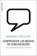 Papel COMPRENDER LOS MEDIOS DE COMUNICACION LAS EXTENSIONES DEL SER HUMANO (COMUNICACION 34077)