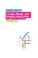 Papel OJO ILUSTRADO EL INDAGACION CUALITATIVA Y MEJORA DE LA PRACTICA EDUCATIVA (EDUCADOR 9026125)