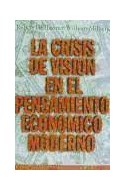 Papel CRISIS DE VISION EN EL PENSAMIENTO ECONOMICO MODERNO (ESTADO Y SOCIEDAD 45059)