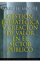 Papel GESTION ESTRATEGICA Y CREACION DE VALOR EN EL SECTOR PUBLICO (ESTADO Y SOCIEDAD 45044)
