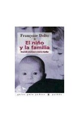 Papel NIÑO Y LA FAMILIA DESARROLLO EMOCIONAL Y ENTORNO FAMILIA (GUIAS PARA PADRES 56034)