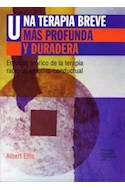 Papel UNA TERAPIA BREVE MAS PROFUNDA Y DURADERA (PSICOLOGIA PSIQUIATRIA PSICOTERAPIA 15182)