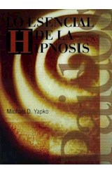 Papel LO ESENCIAL DE LA HIPNOSIS (PSICOLOGIA PSIQUIATRIA PSICOTERAPIA 15183)