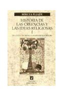 Papel HISTORIA DE LAS CREENCIAS Y LAS IDEAS RELIGIOSAS I (ORIENTALIA 42063)