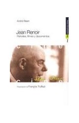 Papel JEAN RENOIR PERIODOS FILMES Y DOCUMENTOS (COMUNICACION CINE 34098)