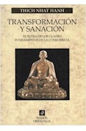 Papel TRANSFORMACION Y SANACION EL SUTRA DE LOS CUATRO FUNDAMENTOS DE LA ATENCION (ORIENTALIA 42067)