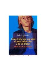 Papel COMO TRATAR CON SUS HIJOS EL TEMA DEL ALCOHOL Y DE LAS DROGAS (GUIAS PARA PADRES 56045)